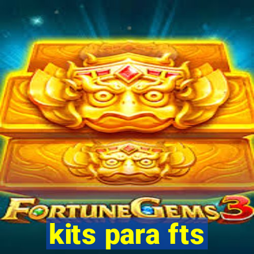 kits para fts